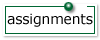 assignments