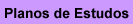 planos de estudos